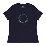 Don't Live in a Comfort Zone - Women's Relaxed T-Shirt