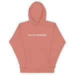 You Are Somebody - Unisex Hoodie