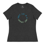 Don't Live in a Comfort Zone - Women's Relaxed T-Shirt