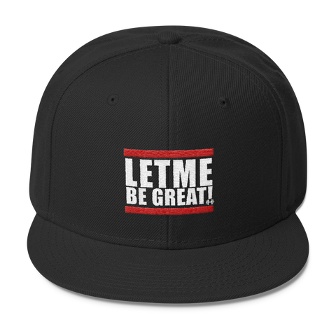 Let Me Be Great Snapback - Best Fit Apparel